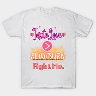 Instalove > Slowburn - Battle of the Tropes v2 T-Shirt